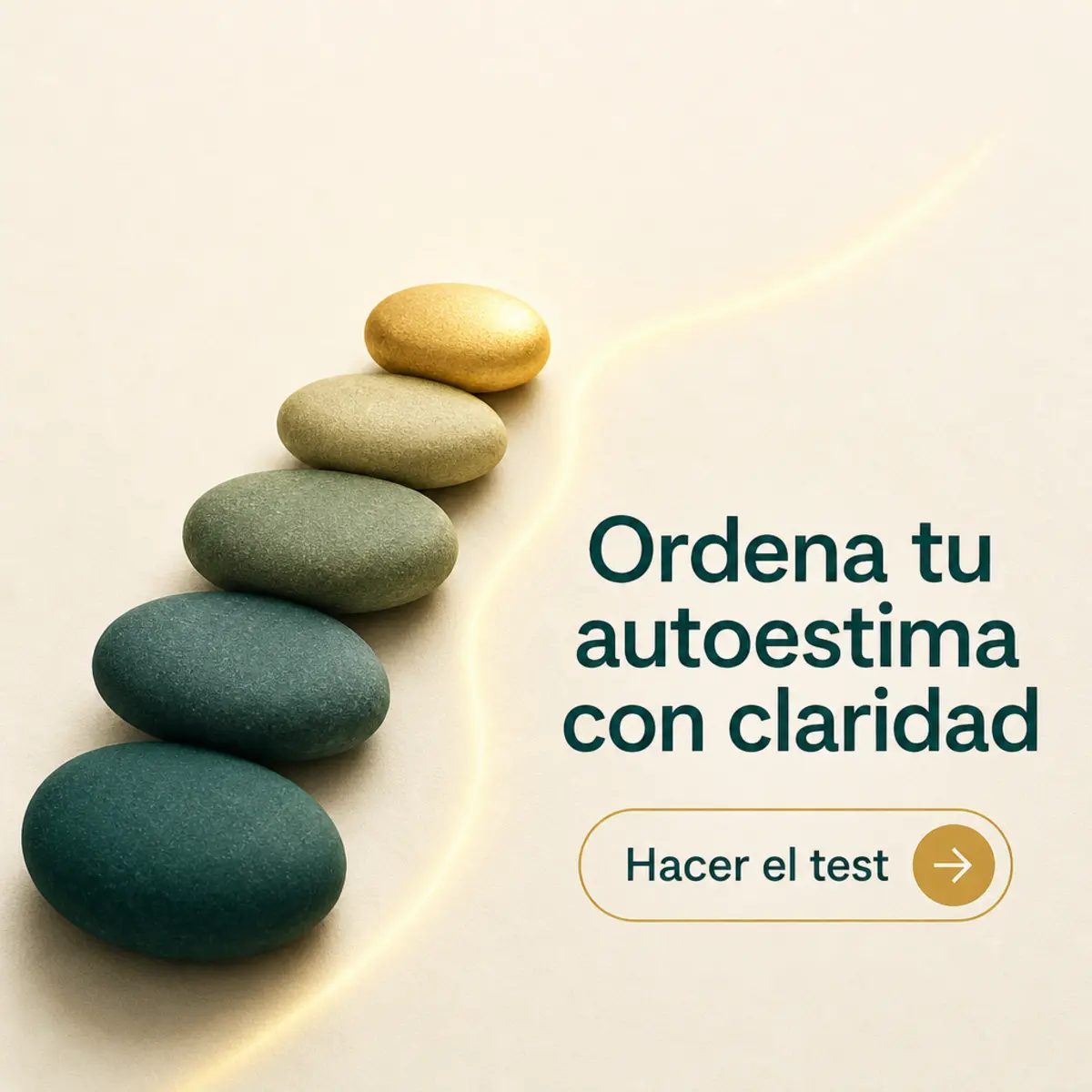 Piedras lisas ordenadas en gradiente ascendente de teal a dorado sobre fondo crema, con una línea dorada hacia la derecha.