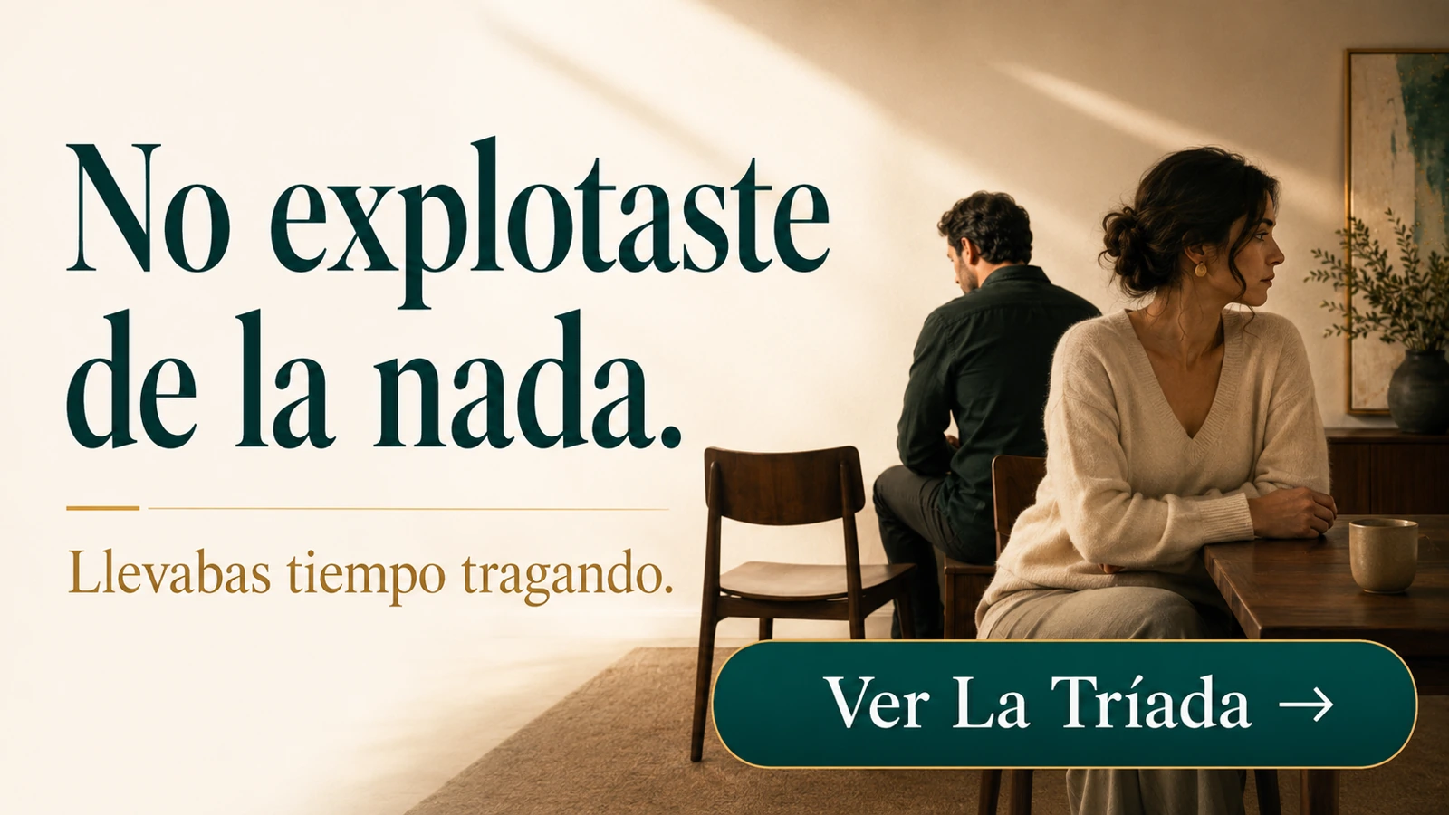 Cartel recomendado: No explotaste de la nada. Llevabas tiempo tragando.